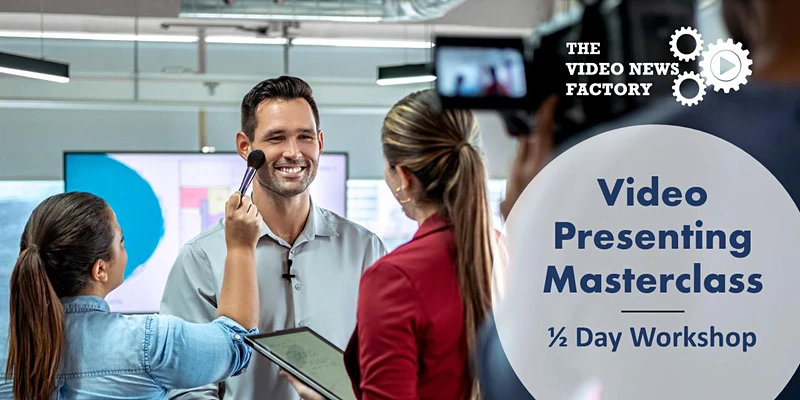 Video Presenting Masterclass – 1/2 Day Workshops Available This August