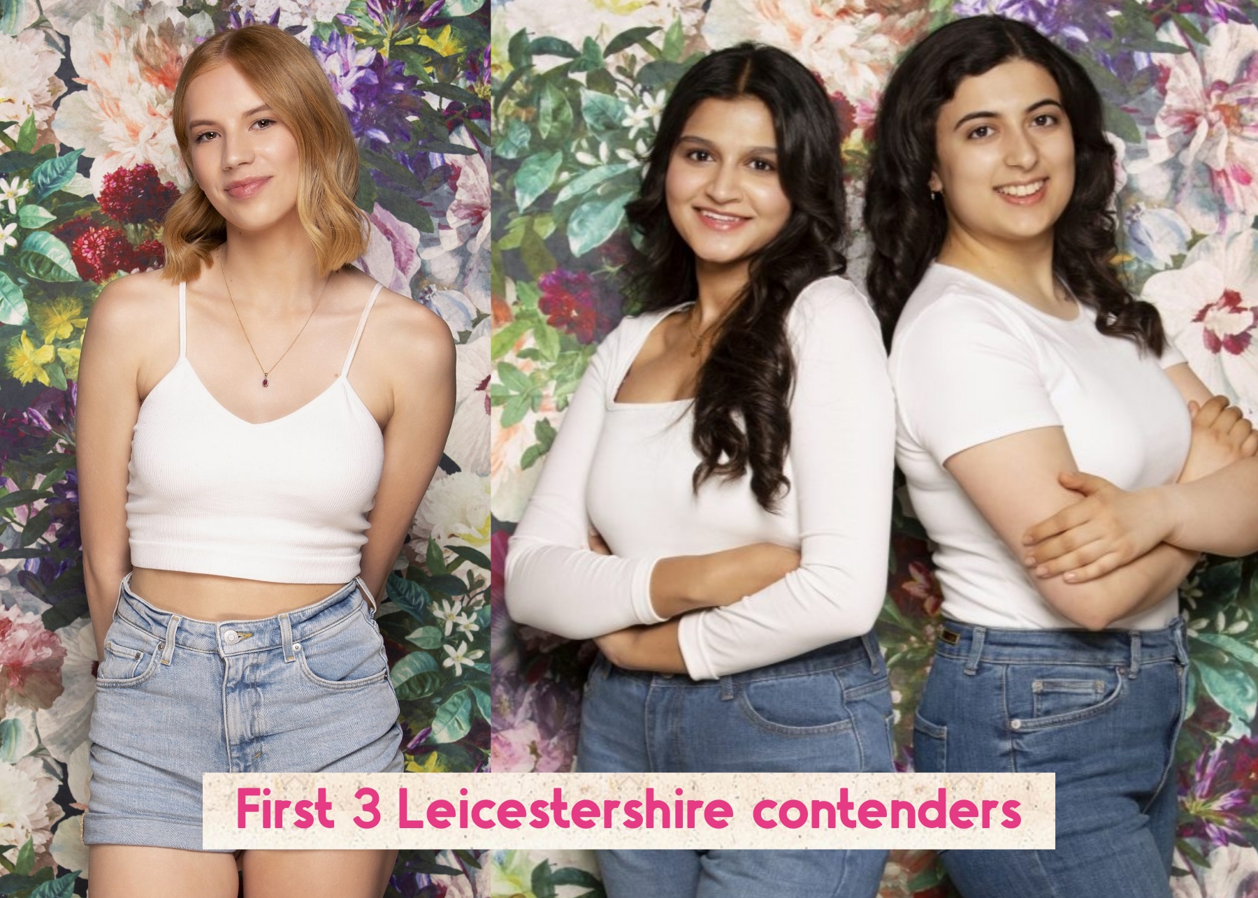 FIRST THREE INSPIRING FINALISTS ANNOUNCED FOR MISS LEICESTERSHIRE AS CONTEST HELD AFTER 3 YEAR BREAK !